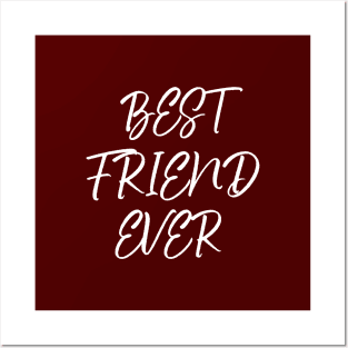 Best friend ever Posters and Art